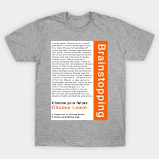 Brainstopping: I chose not to choose leave T-Shirt